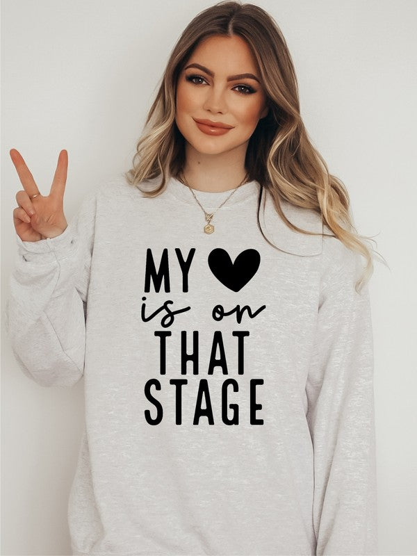 My Heart is On That Stage Crewneck Sweatshirt (curvy)